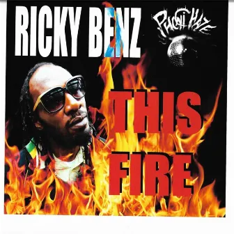 This Fire by Ricky Benz