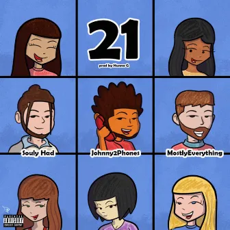 21 by MostlyEverything