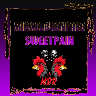 Miraelbuenfree Sweetpain 2018 (Live) by Miraelbuenrap