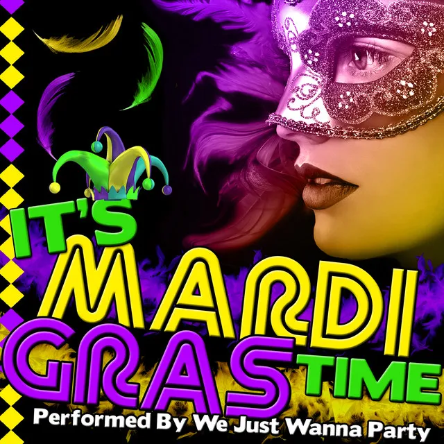 It's Mardi Gras Time