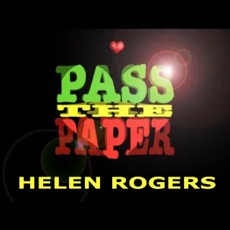 Pass the Paper (Reggae Version) by Helen Rogers