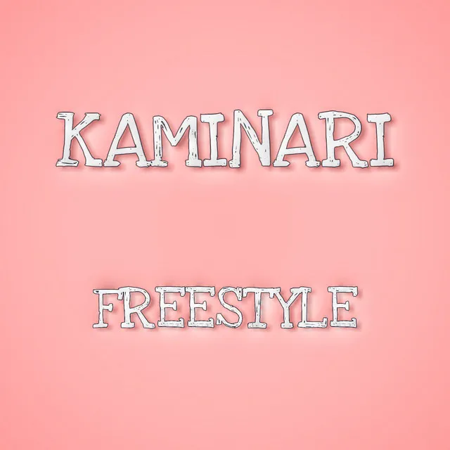 Kaminari Freestyle