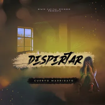 Despertar by CUERVO MADRIGATO