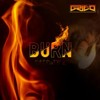 BURN by Dj Grilo