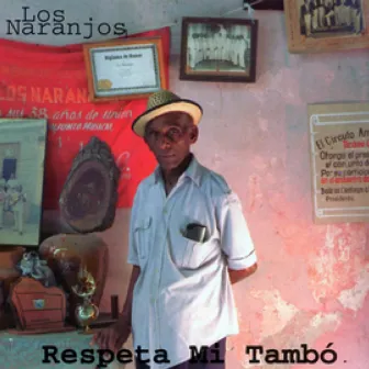 Respeta Mi Tambo by Los Naranjos