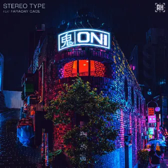 Stereo Type by Oni