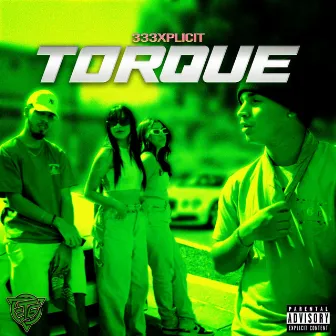 Torque by 333XPLICIT