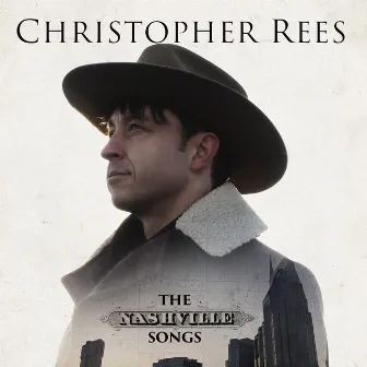 The Nashville Songs by Christopher Rees