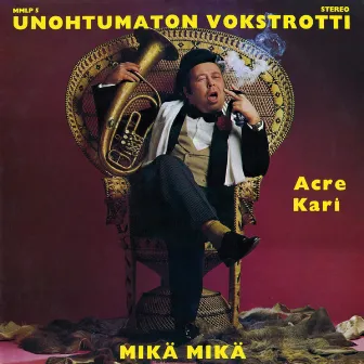 Unohtumaton Vokstrotti by Acre Kari