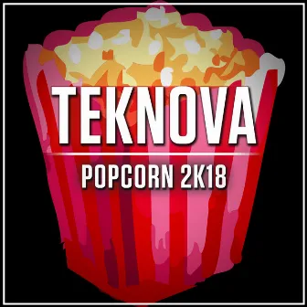 Popcorn 2K18 by Teknova