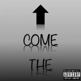 The Come Up by $.R.G