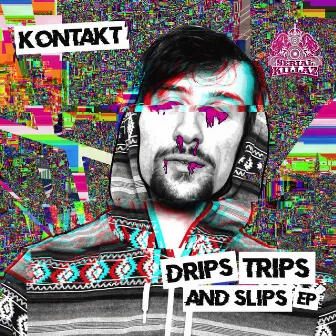 Drips, Trips & Slips by Kontakt