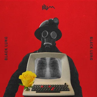 Black Lung by Krum