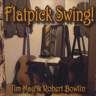 Flatpick Swing! by Robert Bowlin