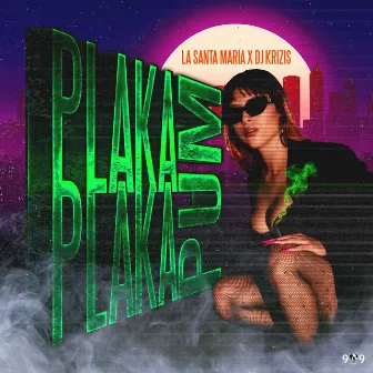 Plaka Pum Plaka by Dj Krizis