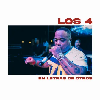 EN LETRAS DE OTROS by Los 4