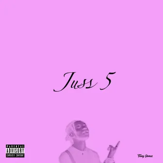 JUSS 5 by TONY JONES