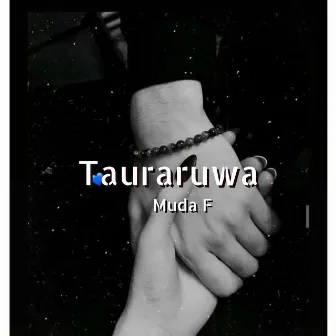 Tauraruwa by Muda F