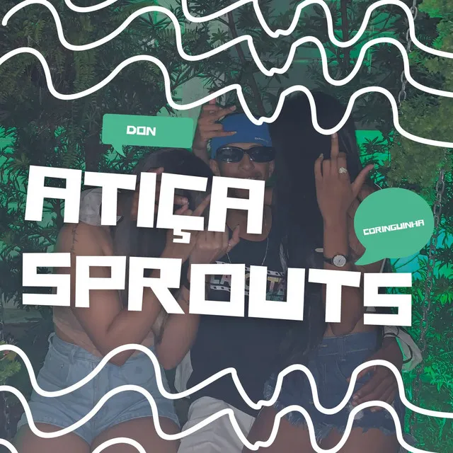 ATIÇA SPROUTS