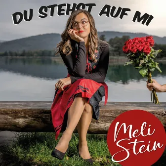 Du stehst auf mi by Meli Stein