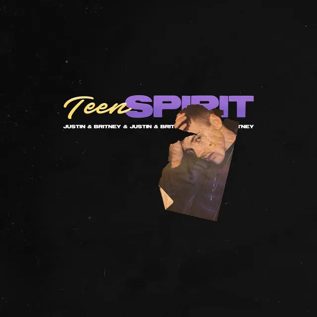 Teen Spirit (Justin & Britney)