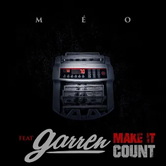 Make It Count by Méo