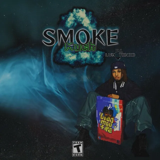 Smoke 2 Much - SPED UP