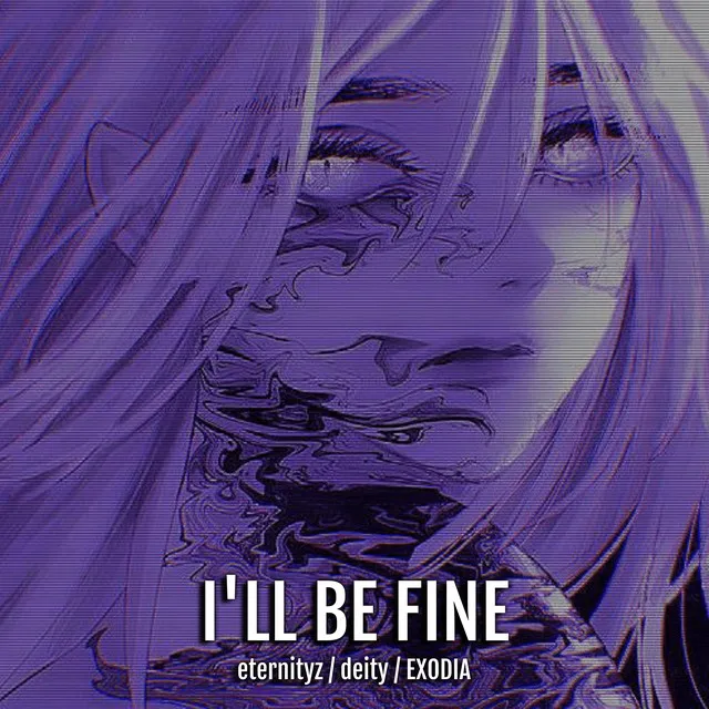 I'll Be Fine