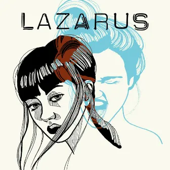 Lazarus by Lazarus