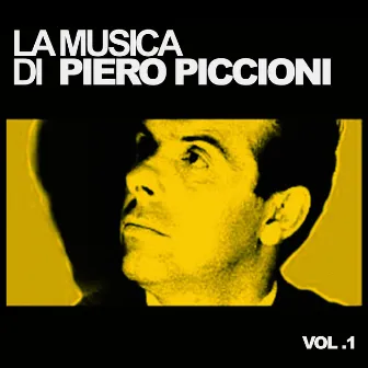 La Musica di Piero Piccioni - Vol. 1 by Piero Piccioni