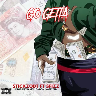 Go Getta (feat. Sfizz) by Stickzodt