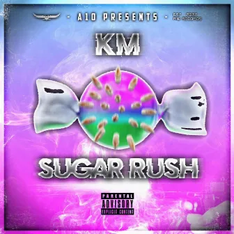 Sugar Rush by KM