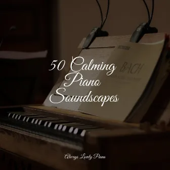 50 Spring Zone Piano Tracks by Canciones de Cuna Relax