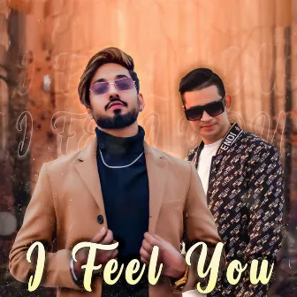 I Feel You by Mehul