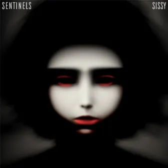 Sentinels by Sissy