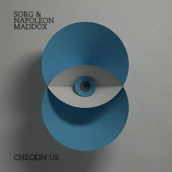 Checkin Us by Sorg & Napoleon Maddox