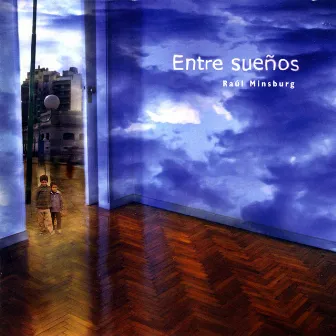 Entre sueños by Raúl Minsburg