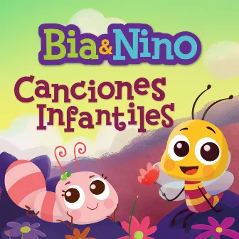 Bia & Nino - Canciones Infantiles by Bia & Nino