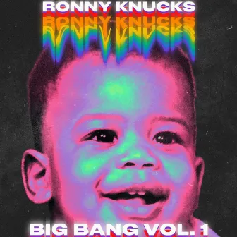 Big bang vol.1 by Ronny Knucks