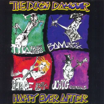 Happy Ever After by The Dogs D'Amour