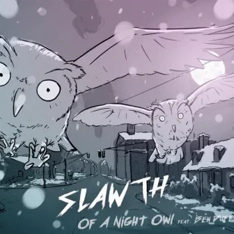 Of a Night Owl by Slawth