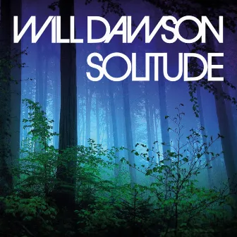 Solitude by Will Dawson