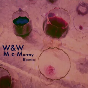 W & W (Remix) by McMurray