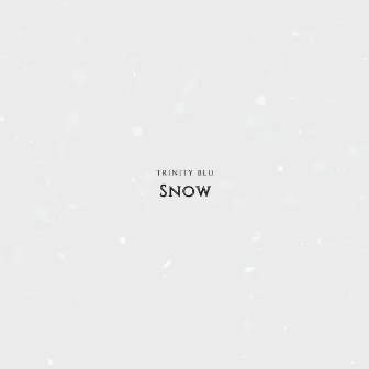 snow by Trinity Blu