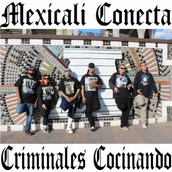 Mexicali Conecta by Cero el Capo