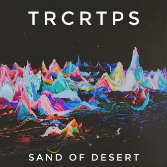 Sand of Desert by TRCRTPS