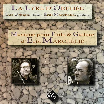 La lyre d'Orphée : Musique pour flûte et guitare by Luc Urbain