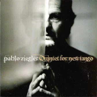 Quintet for New Tango by Pablo Ziegler