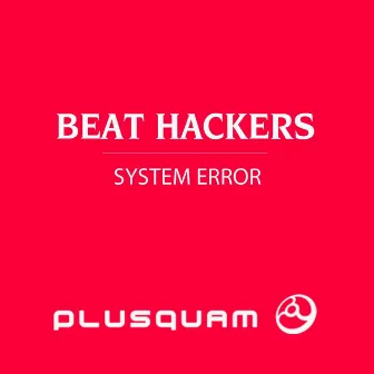 System Error by Beat Hackers