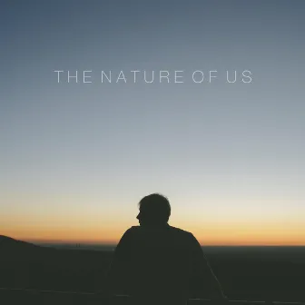 The Nature of Us by Joel Ansett